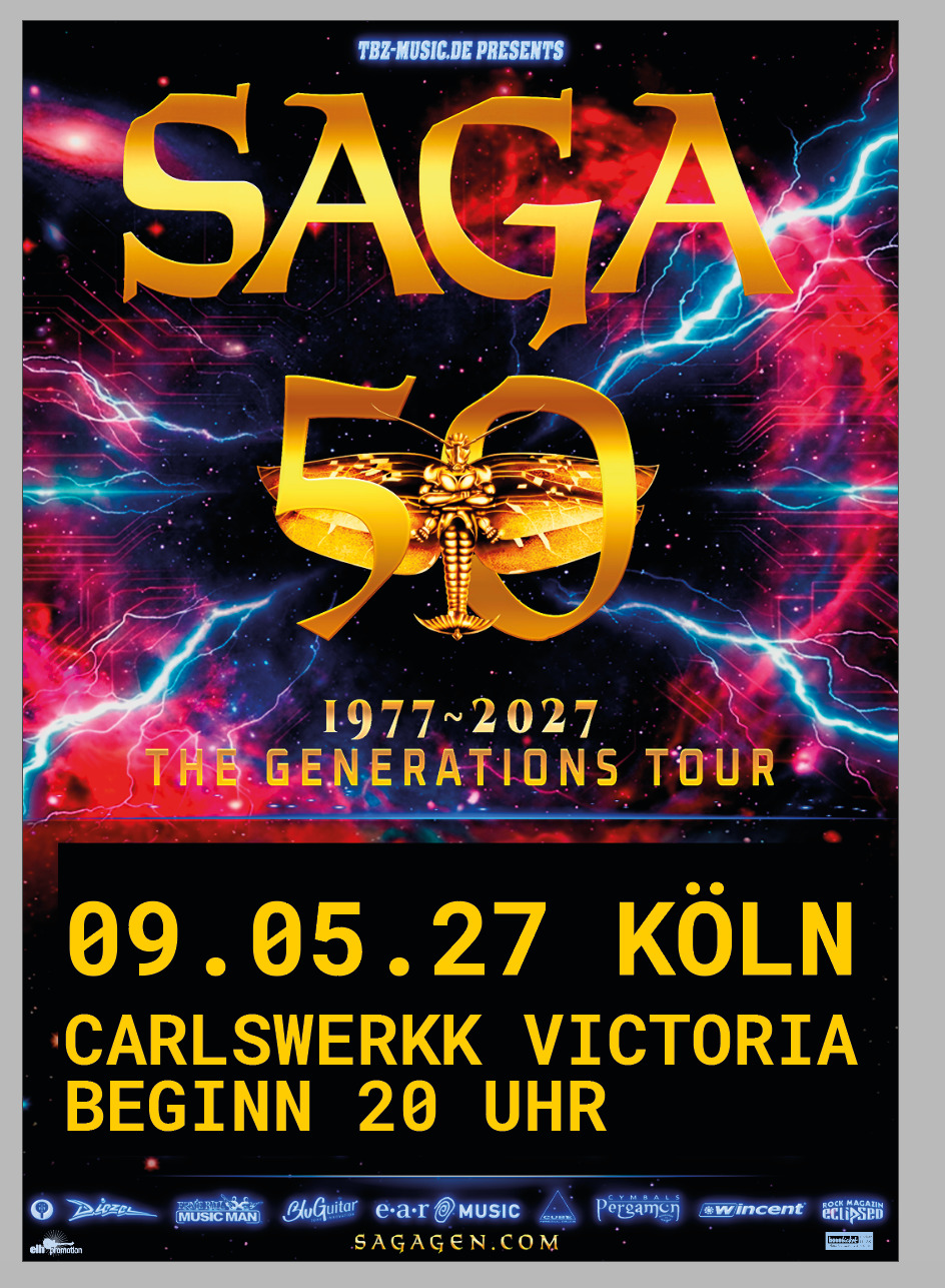 SAGA 50 "1977-2027 THE GENERATION TOUR"  09.05.2027 Köln, Carlswerk Victoria 20:00 Uhr