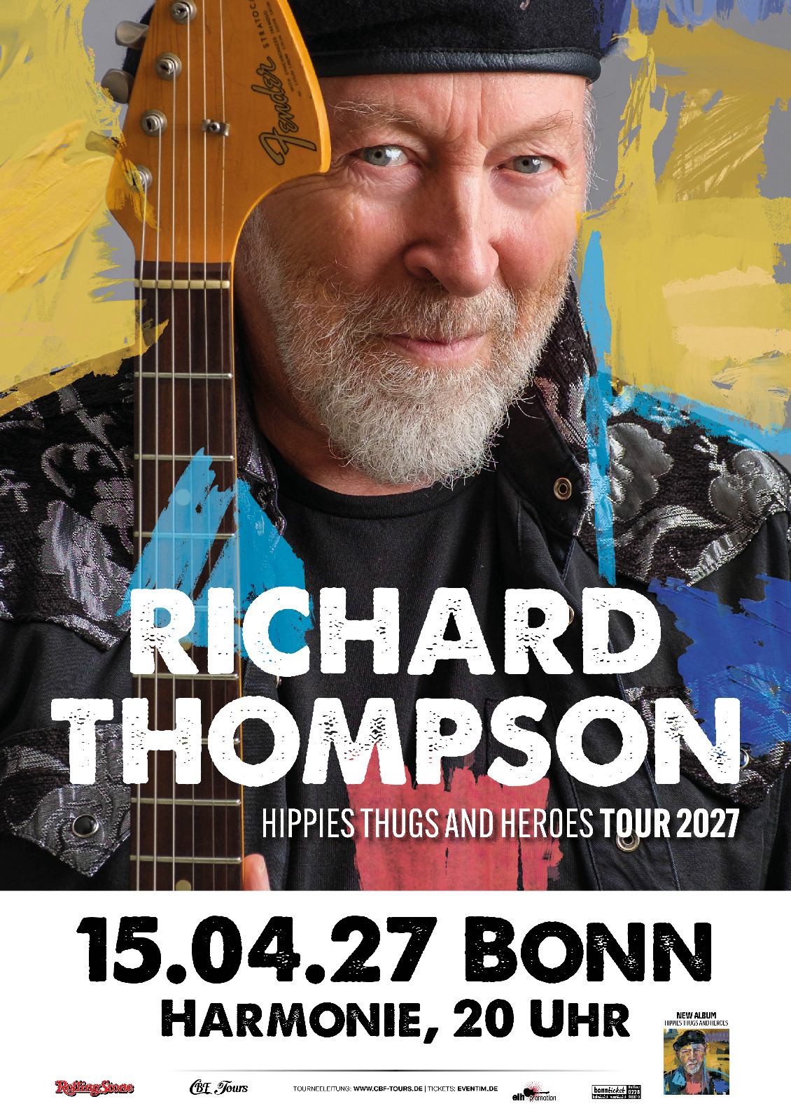 Richard Thompson "HIPPIS THUGS AND HEROES TOUR 2027"  15.04.2027  Bonn, Harmonie 20:00 Uhr
