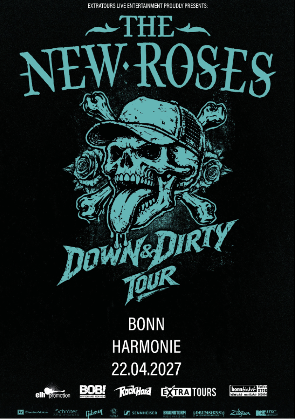THE NEW ROSES "DOWN & DIRTY TOUR" 22.04.2027 Bonn, Harmonie